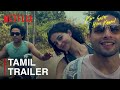 Kho Gaye Hum Kahan | Official Tamil Trailer | Coming December 26 | Siddhant C | Ananya P | Adarsh G