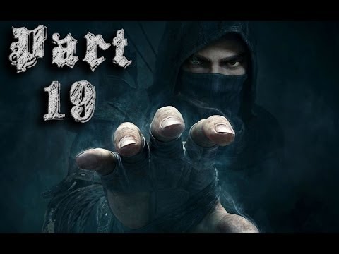 Thief - P19 "Birds!!" Gameplay/Walkthrough 1080p! XboxONE/PS4/PC