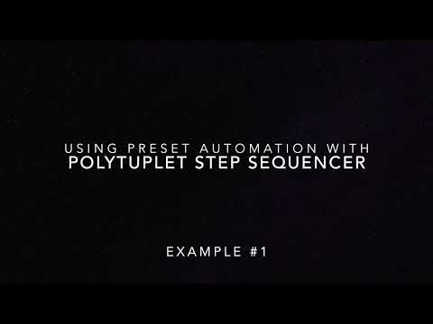 PolyTuplet Step Sequencer Max for Live Device || Preset Automation Tutorial