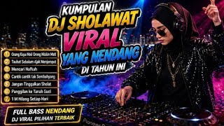 Download lagu Mrinding Dengernya! Kumpulan DJ Sholawat Viral Full Bass Jedag Jedug Penuh Pesan Kehidupan Islami mp3