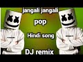 jingli jingli pop DJ remix Hindi song 2022 supar hit song jingli jingli pop song 2022