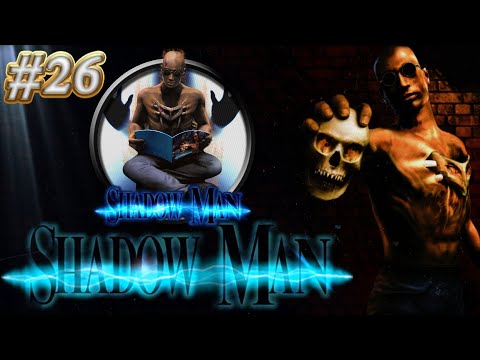 Zagrajmy w Shadow Man odc.26 - "...bo jest nas wielu ..."