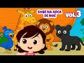 Sobe Na Arca De Noé ️ Yasminzinha Volume 3 ‍ ️ Música Gospel Infantil Desenho