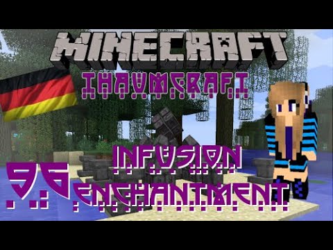 Minecraft - Thaumcraft 4 Tutorial: Teil 96 Infusion Enchantment [German]
