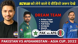 AFG vs PAK Asia Cup : 2022 | Afghanistan vs Pakistan Dream11 Team | Ind vs Pak Dream11 Prediction |
