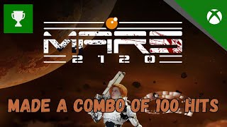 MARS 2120 - Ultra Combo! (Made a combo of 100 hits) Achievement / Trophy Guide