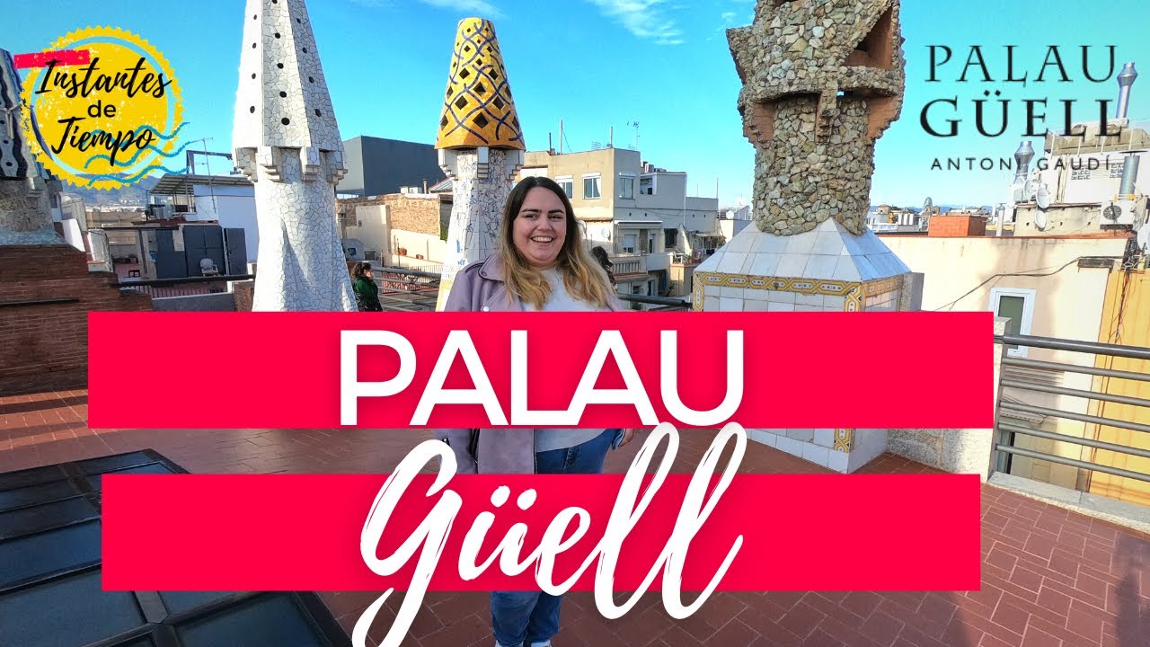 Palau GÜELL en BARCELONA | Instantes de Tiempo