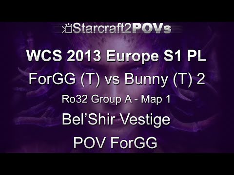 SC2 HotS - WCS 2013 EU S1 PL - ForGG vs Bunny 2 - Ro32 Group A - Map 1 - Bel'Shir Vestige - ForGG