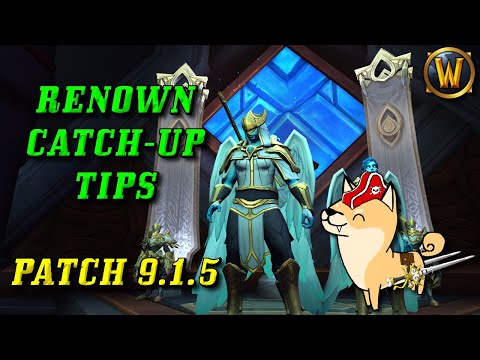 Renown Catch-Up Tips for Patch 9.1.5