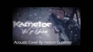 Kamelot - Veil Of Elysium (Acoustic Cover by Nelson Gutiérrez)