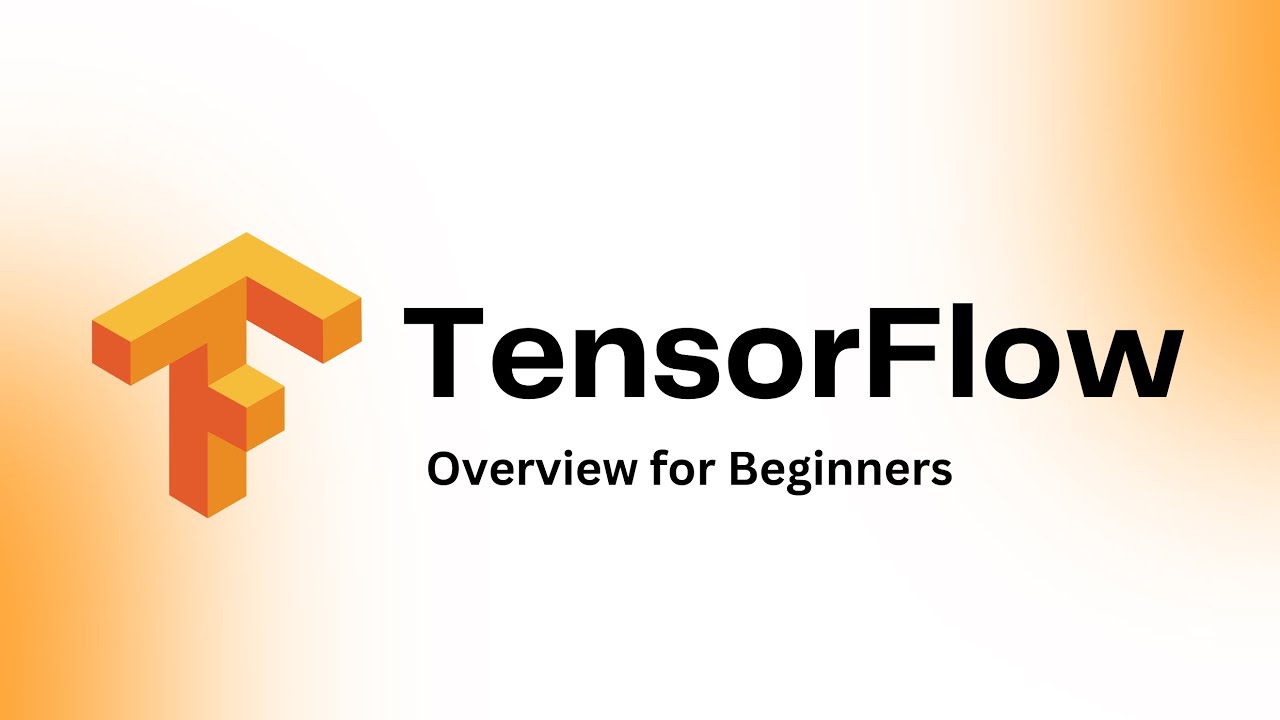 Getting Started with TensorFlow: A Beginner's Guide | Machine Learning Made Easy