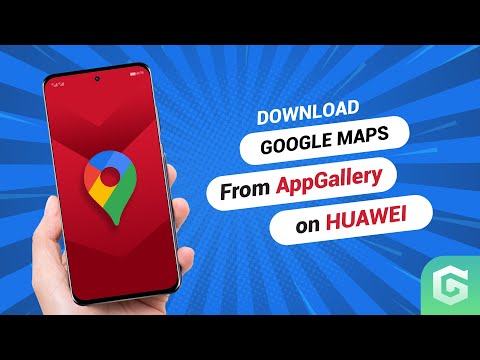 How to install Google Maps on your HUAWEI phone