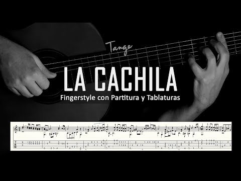 La cachila (tango) ▶ Guitarra solista fingerstyle + partitura/tablatura
