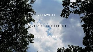 Yelawolf - Have A Great Flight - (Lyric Video)