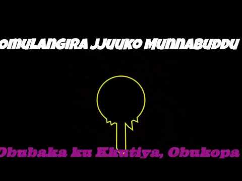 Obubaka Ku Kkutiya, obukopa - Omulangira Jjuuko Munnabuddu