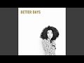 Better Days