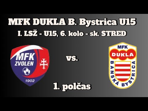 16.10. 2025 | ⚽ I. LSŽ - U15 | MFK Zvolen - MFK DUKLA B. Bystrica 0:3 / 1. polčas (0:0)