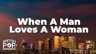 Michael Bolton - When A Man Loves A Woman (Lyrics)