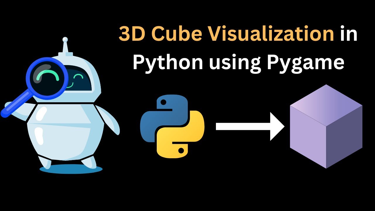 3D Cube Visualization in Python using Pygame | Python Graphics Tutorial