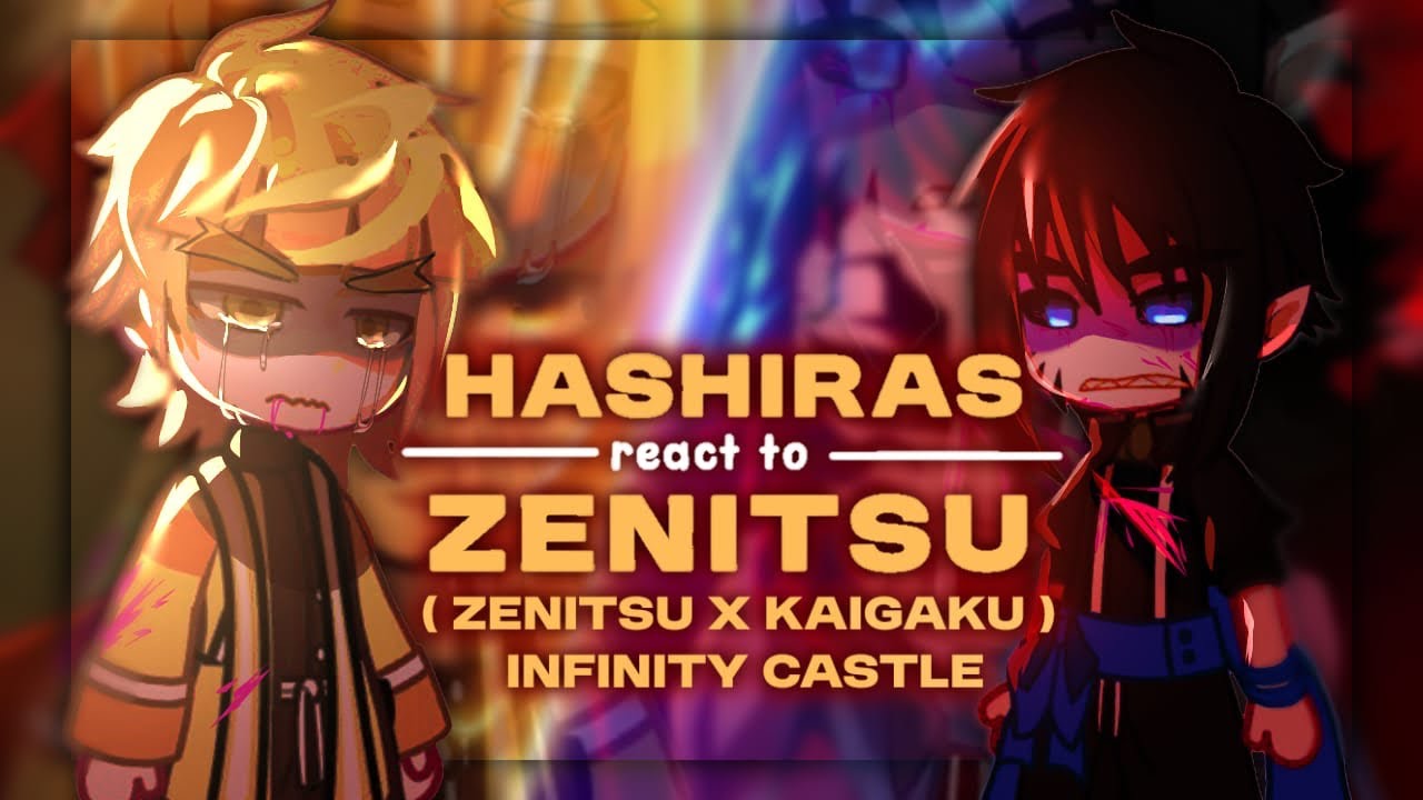 || ⚡️Hashiras React To Zenitsu || Part 2||Infinity Castle||My Au||ZenitsuxKaigaku||Angst||🇬🇧🇮🇩🇷🇺🇪🇸🇧🇷