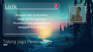 Download lagu Arief - Tolong Jaga Perasaanku ( Lirik ) mp3