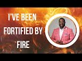 I've Been Fortified By Fire | Overseer Eric Miller | Sunday Service