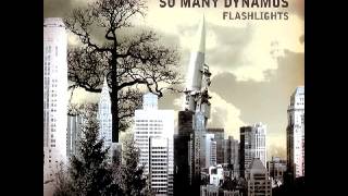 So Many Dynamos - Flashlights [Full Album]