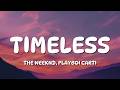 The Weeknd Playboi Carti Timeless Lyrics