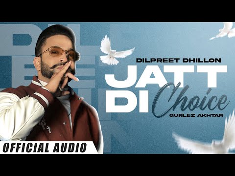 Jatt Di Choice (Full Audio) — watch video