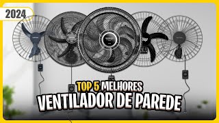 Qual é o Melhor VENTILADOR DE PAREDE? ????️ Descubra os 5 Campeões de 2024!
