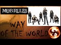 MOB RULES - WAY OF THE WORLD