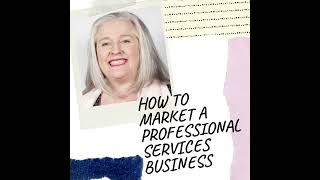 How to market a professional services business with Heather Smith | #135