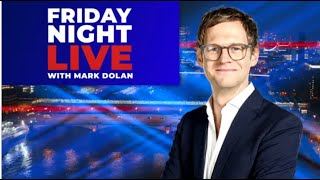 Friday Night Live with Mark Dolan | Friday 29th March