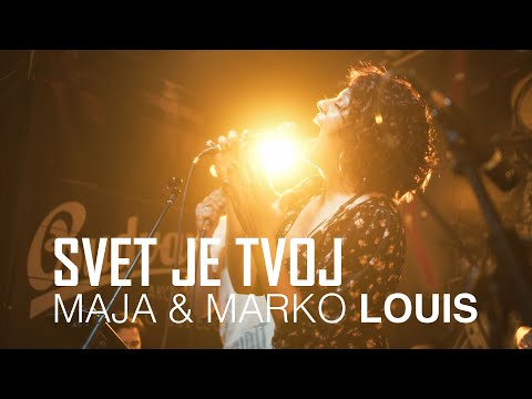 Maja Louis & Marko Louis - Svet Je Tvoj - Live
