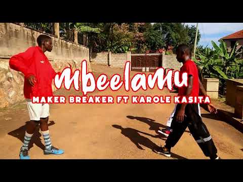 Karole Kasita_ Mbeelamu (Dance video) by Titans_ft_Maker Breaker