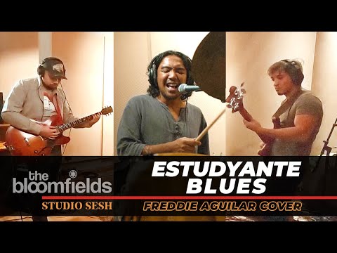 The Bloomfields - Estudyante Blues Cover (Freddie Aguilar)