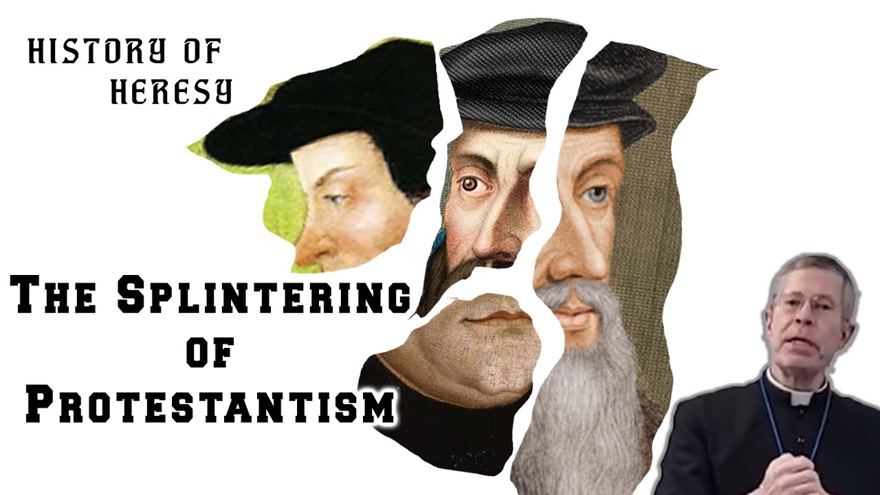 The Splintering of Protestantism