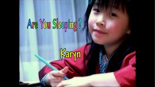 Download lagu Are You Sleeping - Karyn Susanto mp3
