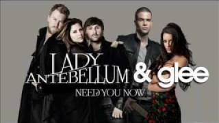 Need You Now - Lady Antebellum &amp; Glee (Rachel &amp; Puck)