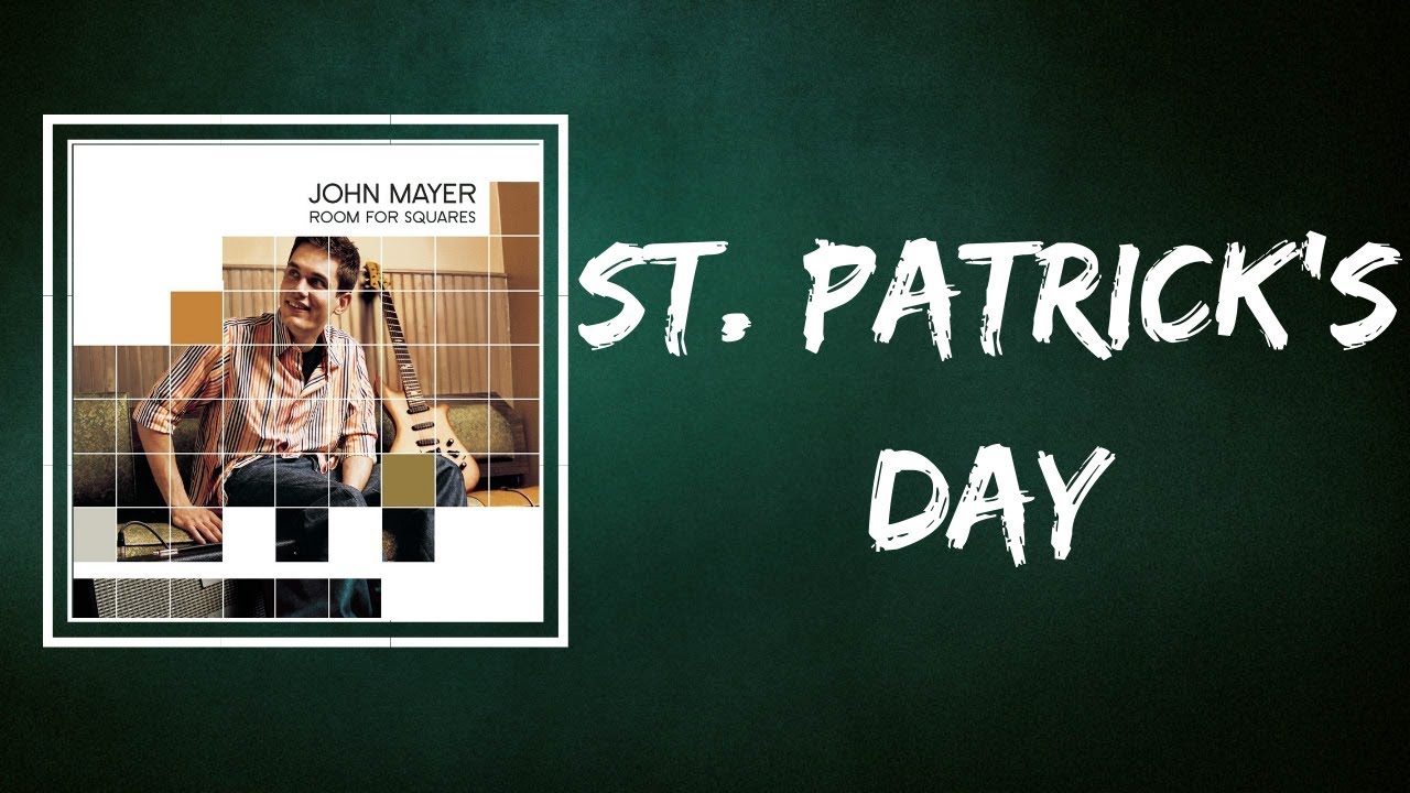 John Mayer - St. Patrick's Day Guitar pro tab