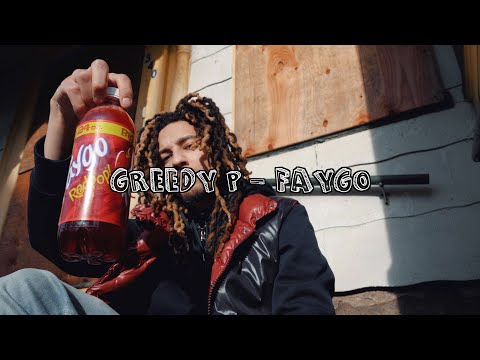Greedy P - Faygo (Dir. Lilrayy978)