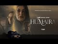 Humaira - حمیرا - Trailer 1