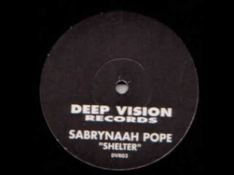 Sabrynaah Pope – Shelter - (Shelter)