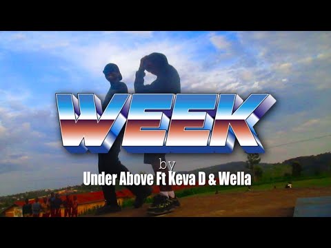 Week by Under above Ft keva D &:Wells (Official video 2025)