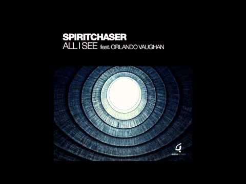 Spiritchaser feat.Orlando Vaughan - All I See (Stripped Back Mix)