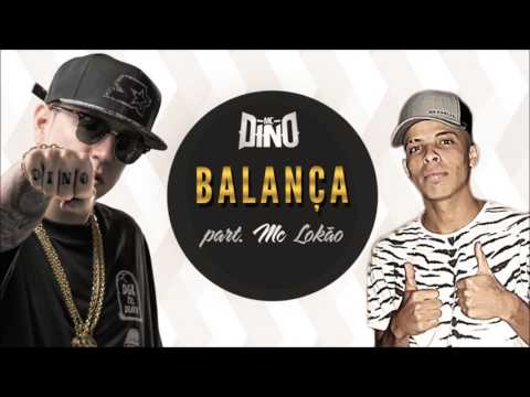 MC Dino  - Balança - Feat: MC Lokão