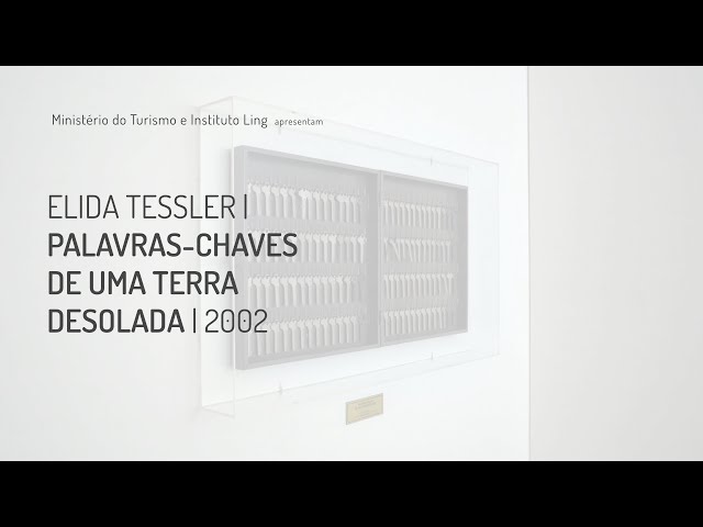 Elida Tessler | A palavra do artista | Acervo permanente do Instituto Ling