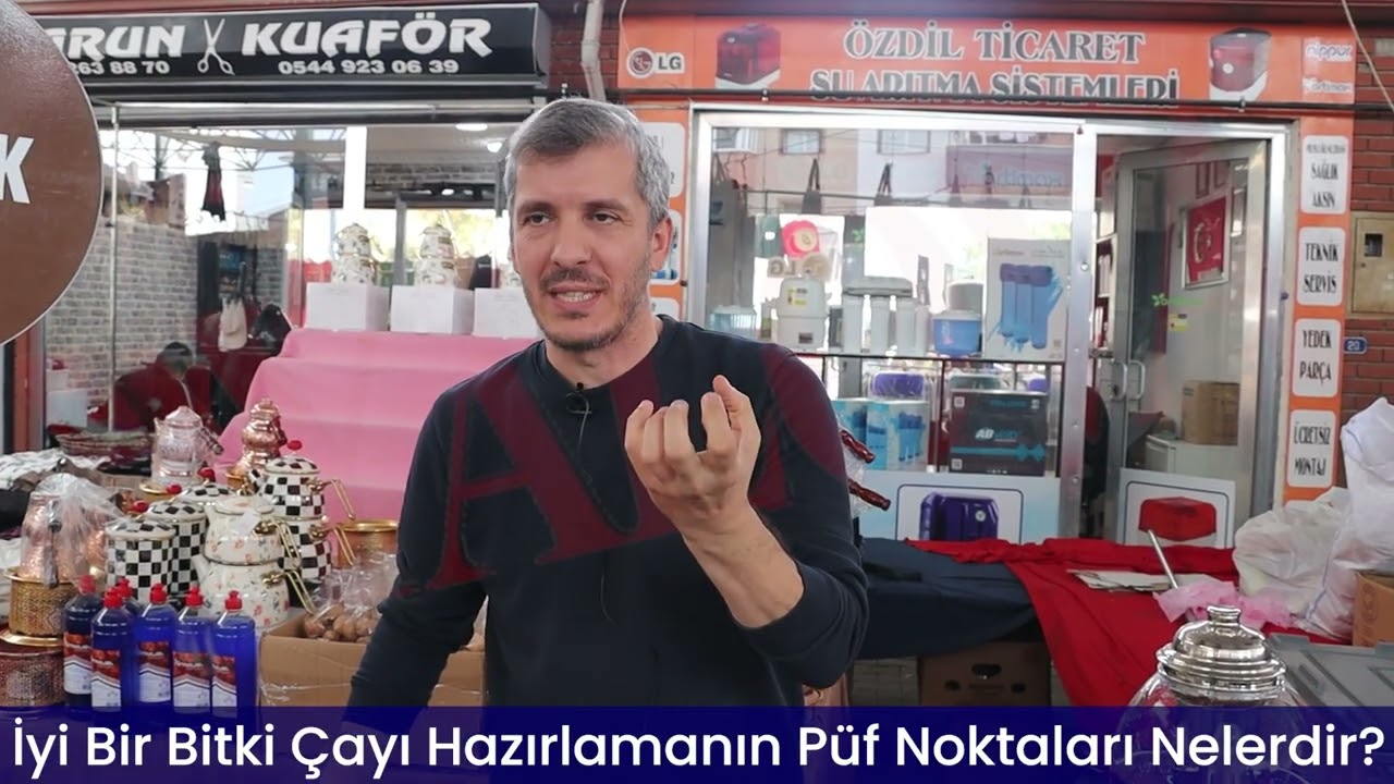 Çiftlikköy Sosyete Pazarı’nın 8 Yıllık Esnafından Bitki Çayı Tüyoları