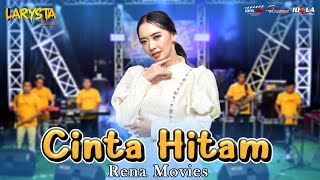 Download lagu RENA MOVIES - CINTA HITAM - NEW LARYSTA mp3 Download lagu RENA MOVIES - CINTA HITAM - NEW LARYSTA mp3