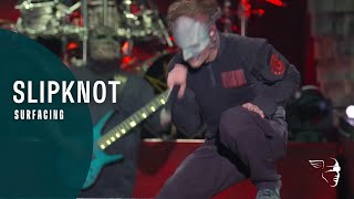 Slipknot - Surfacing (Day Of The Gusano)